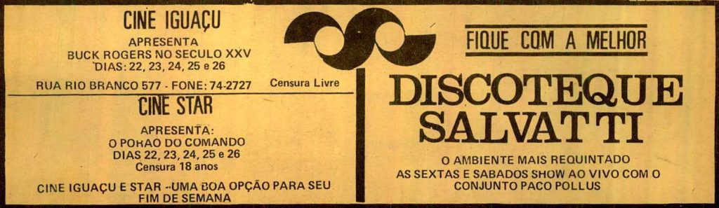 Discoquete Salvatti, Cine Star, Cine Iguaçu — 1979